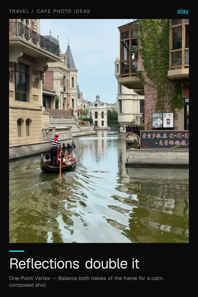 Travel Photo Ideas: Reflections That Double the Scene